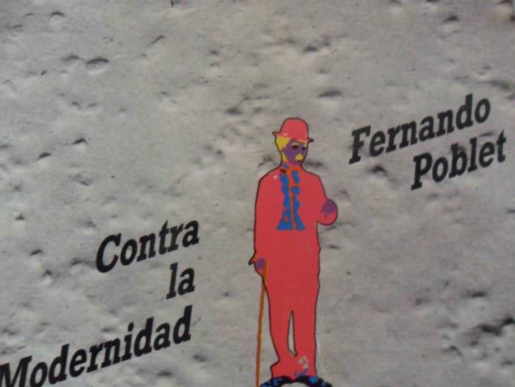 Detalle de la portada del libro Contra la Modernidad, de Fernando Poblet, Ediciones Libertarias