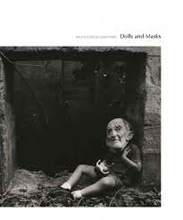 Dolls and Masks. Santa Fe: Radius Books. 2011. 06