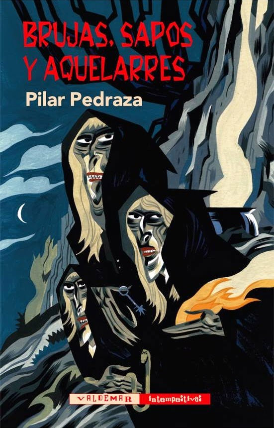 Portada de 'Brujas, sapos y aquelarres', de Pilar Pedraza. Editorial Valdemar.