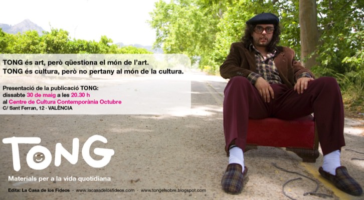 Cartel de presentación de la revista Tong, Valencia, Mayo de 2009. En la imagen AÇlfredo Pardo, uno de los fundadores de la desaparecida revista objeto.