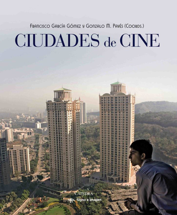 Portada del libro 'Ciudades de cine', de ediciones Cátedra.