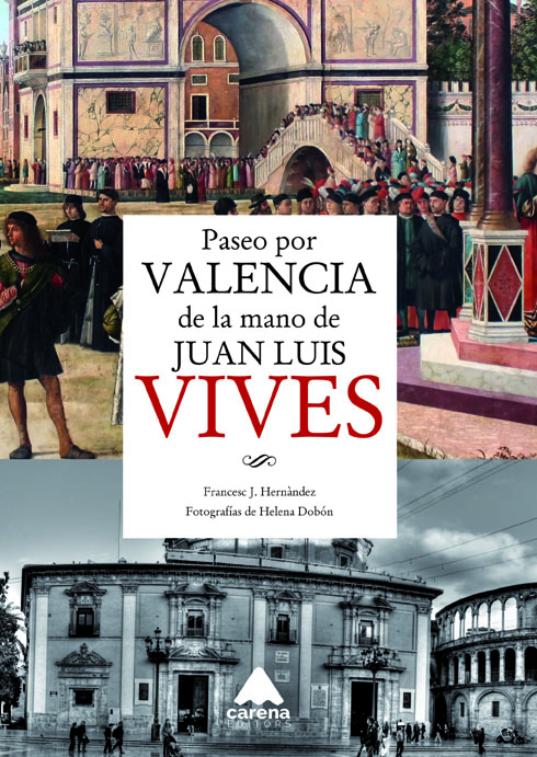 Portada del libro de Francesc Hernàndez 'Paseo por Valencia de la mano de Juan Luis Vives'.