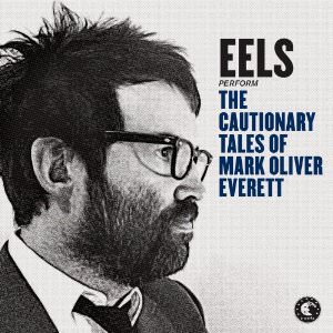 34 – EELS – The cautionary tales of Marl Oliver Everett