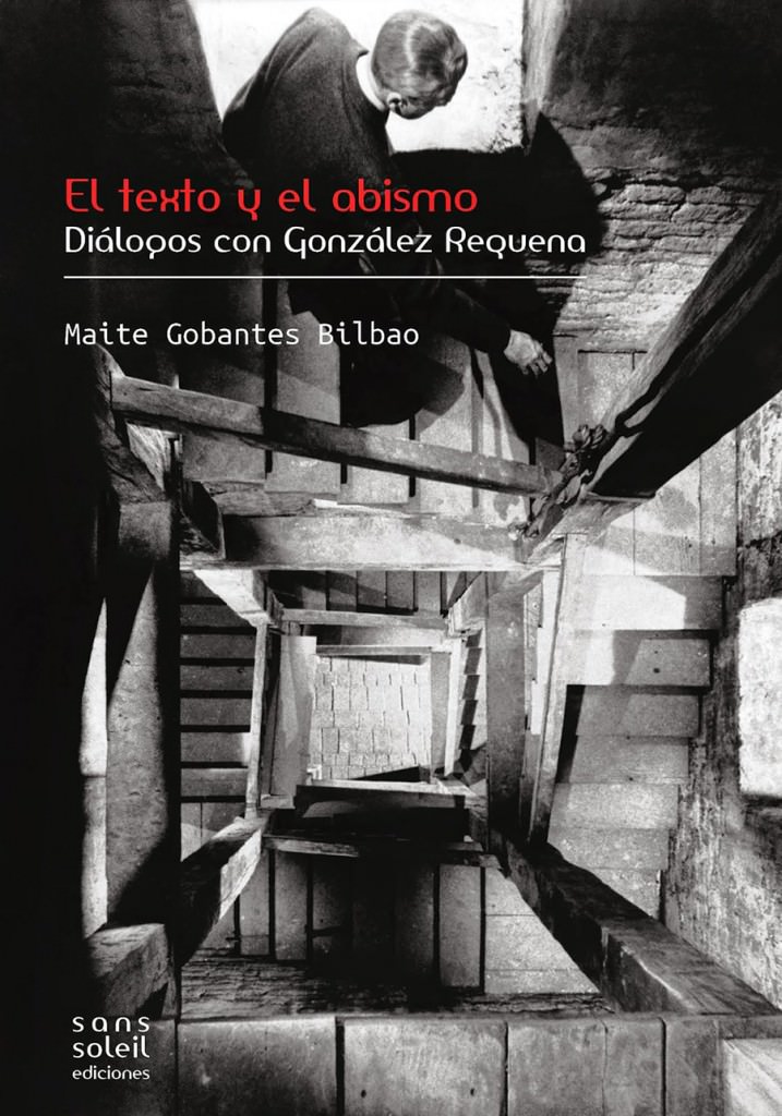 Portada del libro 'El texto y el abismo. Diálogos con González Requena', de Maite Gobantes. Sans Soleil Ediciones.