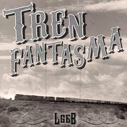 7 - LGEB TREN FANTASMA 6