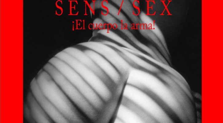 Fotografía de Pedro Hernández del cartel de la exposición 'Sens / Sex. ¡El cuerpo la arma!'. Espacio 40.