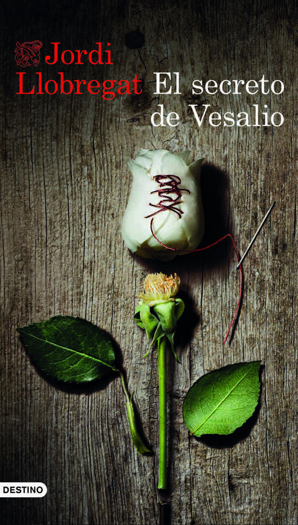 Portada de 'El secreto de Vesalio', de Jordi Llobregat. Editorial Destino.