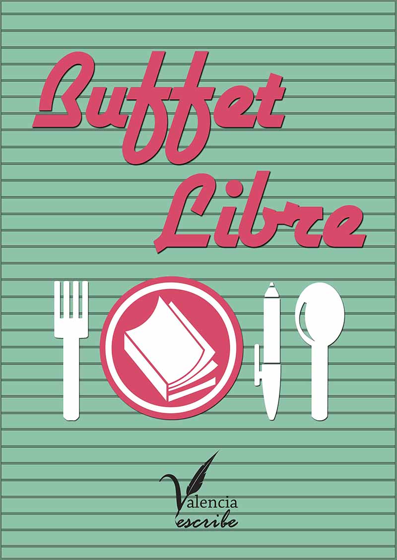 Portada de Buffet Libre, de Valencia escribe. Cortesía de sus autores.