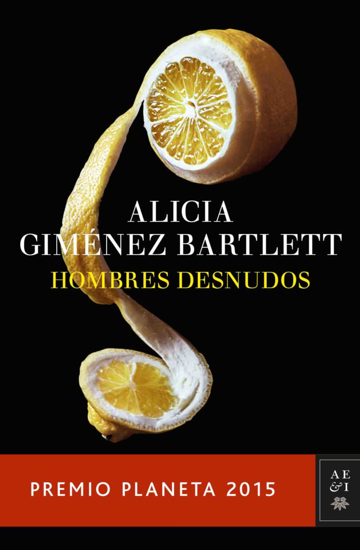 Cubierta del libro Hombres desnudos, de Alicia Giménez Bartlett, Premio Planeta 2015.