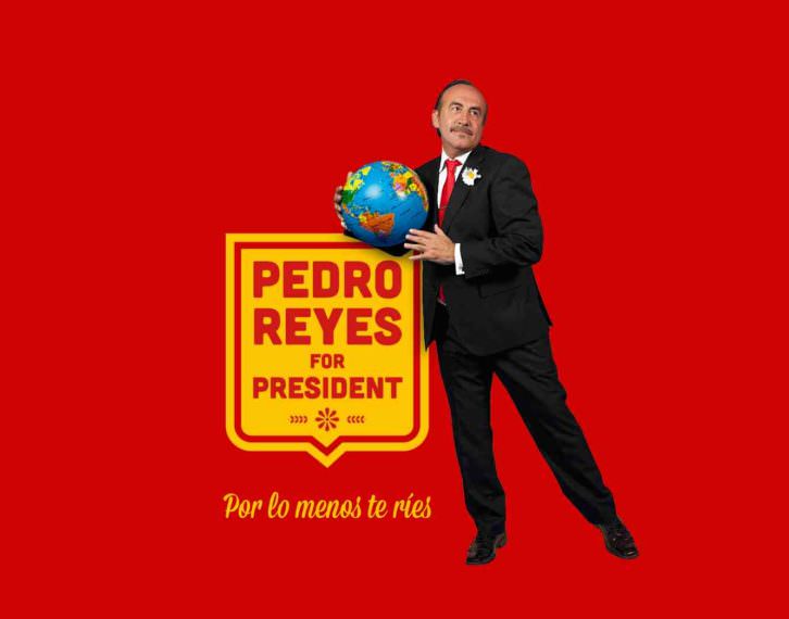 Cartel de la webserie Pedro Reyes for President. Imagen cortesía de El Hombre Bala Producciones. 