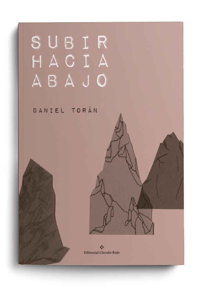 Portada del libro 'Subir hacia abajo', de Daniel Torán. Círculo Rojo. 