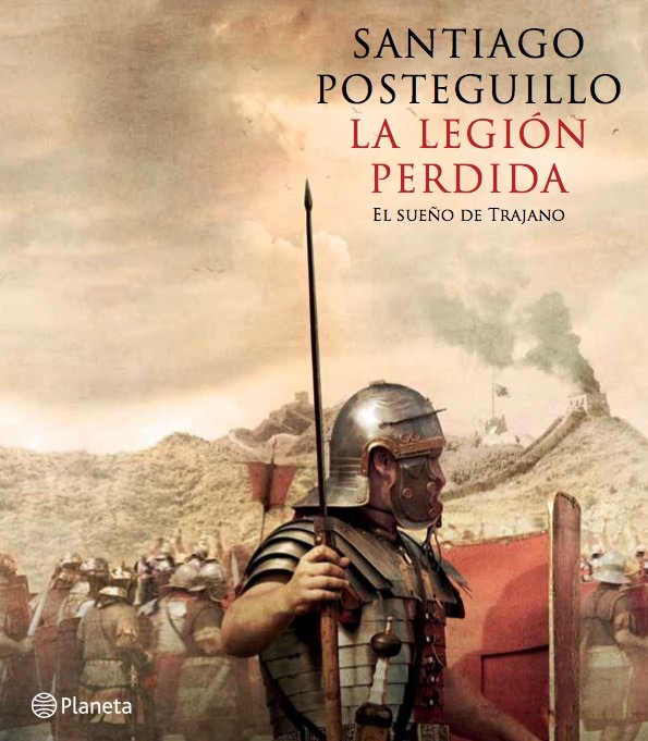 Detalle de la portada del libro 'La legión perdida', de Santiago Posteguillo. Editorial Planeta.