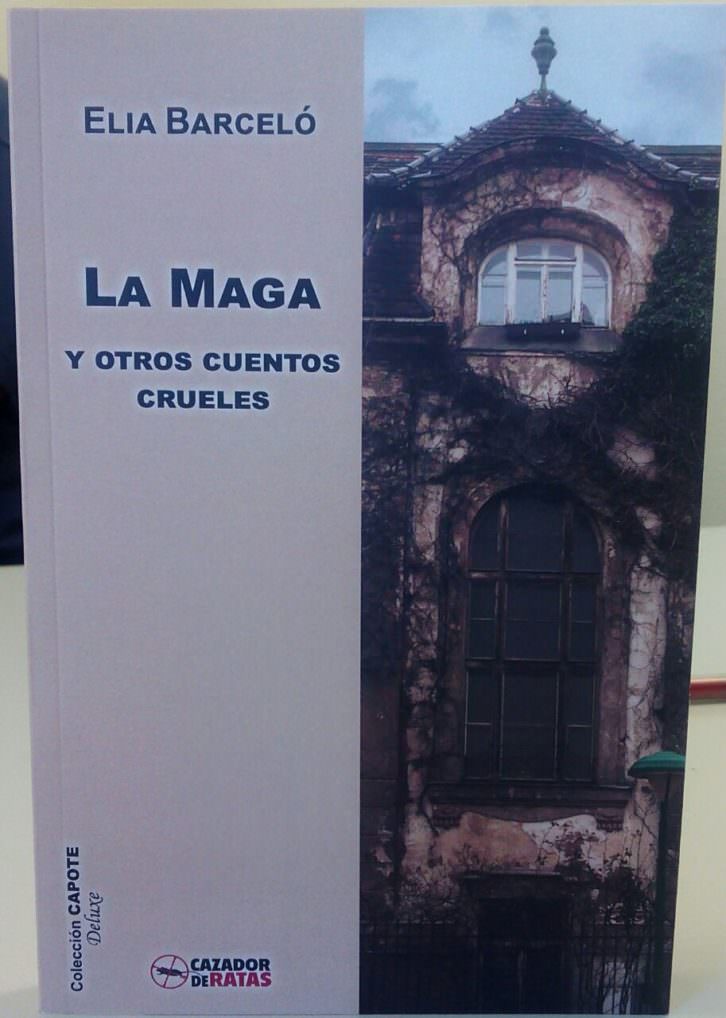 Cubierta de 'La Maga y otros cuentos crueles', de Elia Barceló. 