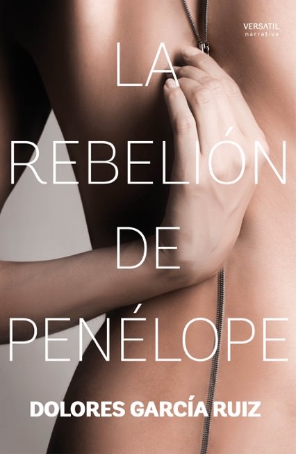 Portada de 'La rebelión de Penélope', de Dolores García.