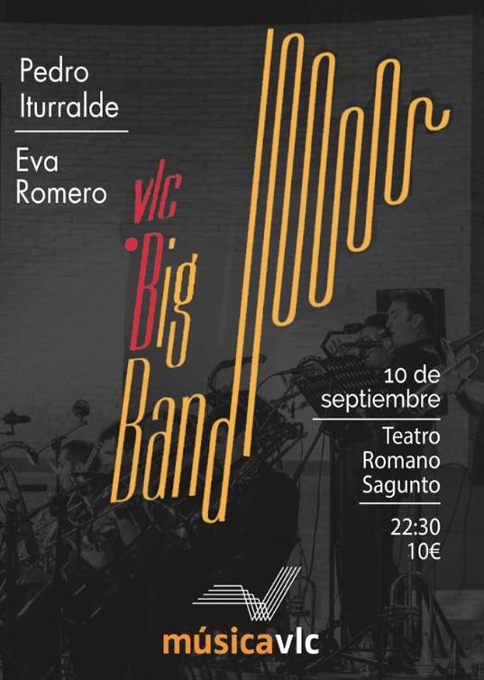 Cartel del concierto de La Valencia Big Band & Pedro Iturralde que cierra Sagunt a Escena 2016.