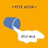 26. Pete-Astor-Spilt-milk-a