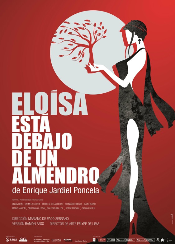 Cartel de 'Eloísa está debajo de un almendro'.