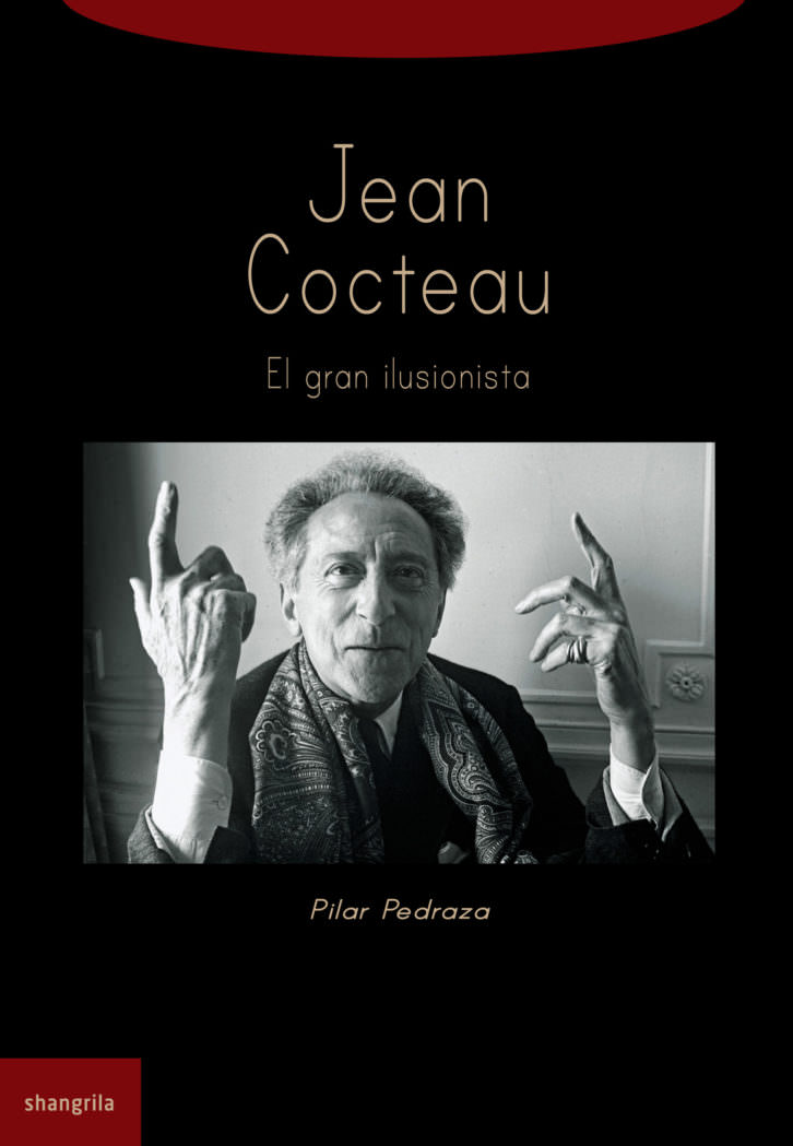 Portada del libro Jean Cocteau. El gran ilusionista, de Pilar Pedraza. 