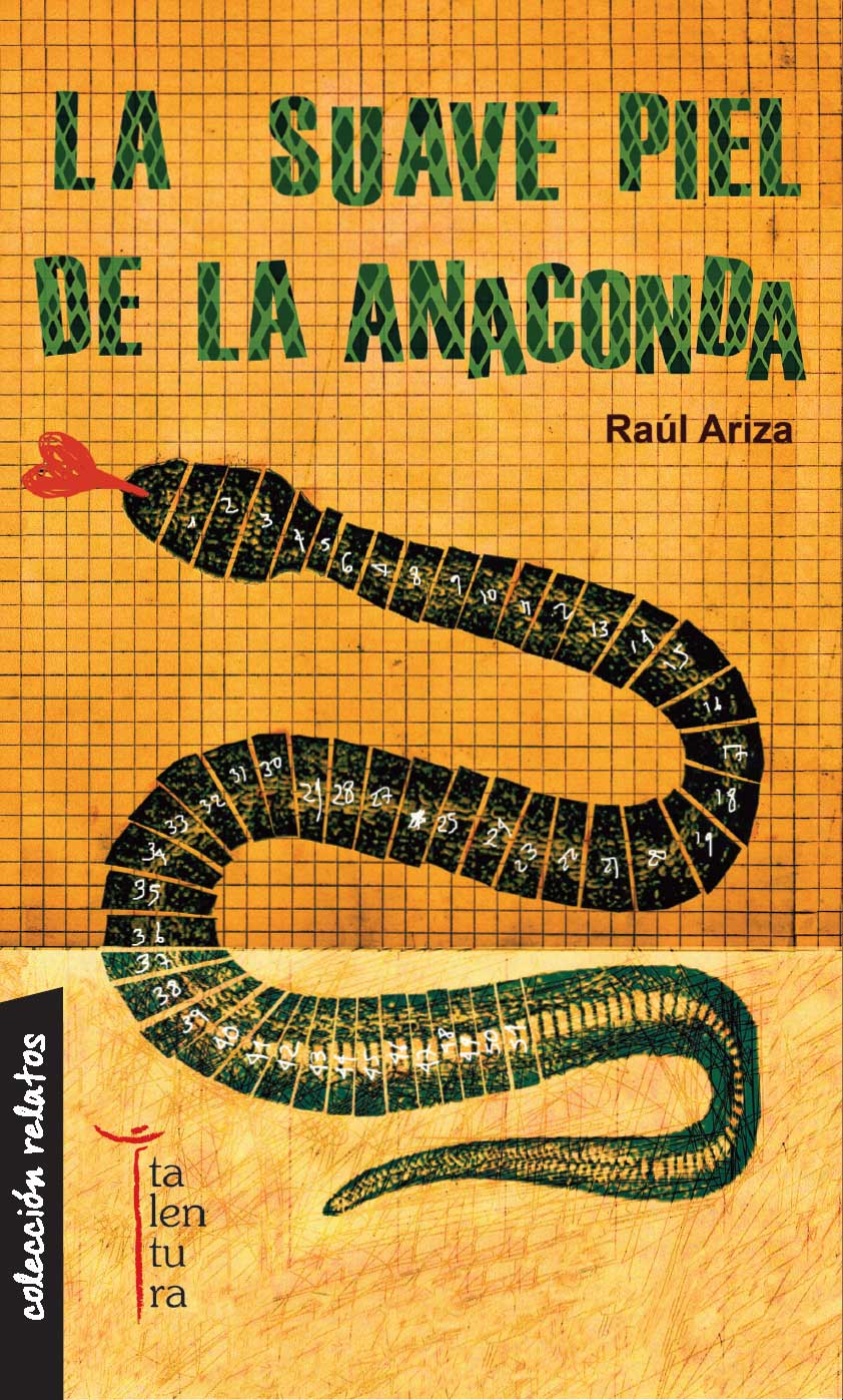 Portada de 'La suave piel de la anaconda', de Raúl Ariza.