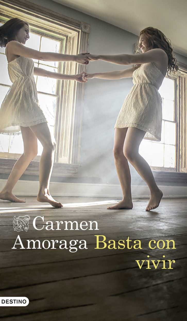 Portada de 'Basta con vivir', de Carmen Amoraga. Editorial Destino.