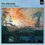 the-clientele-music-for-the-age-of-miracles-1