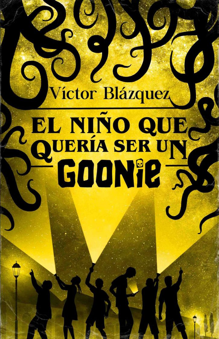 Portada de 'El niño que quería ser un goonie', de Víctor Blázquez.