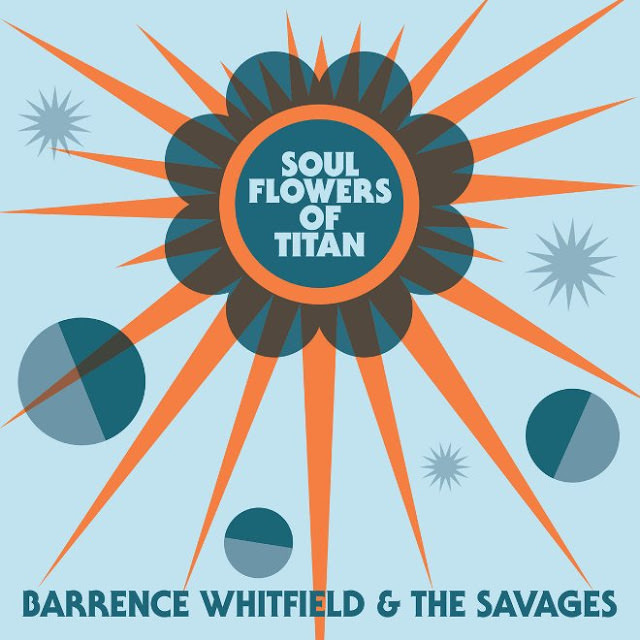 barrence-whitfield-savages-soul-flowers-of-titan-1