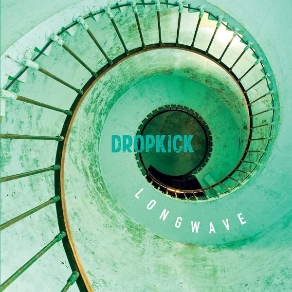 dropkick-longwave-1