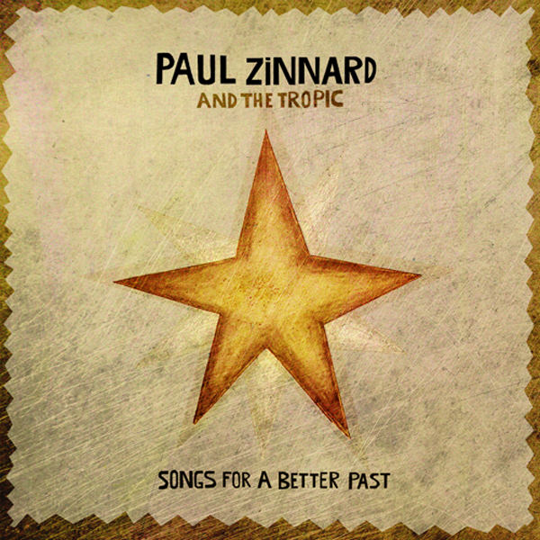 paul-zinnard-songs-for-a-better-past-1