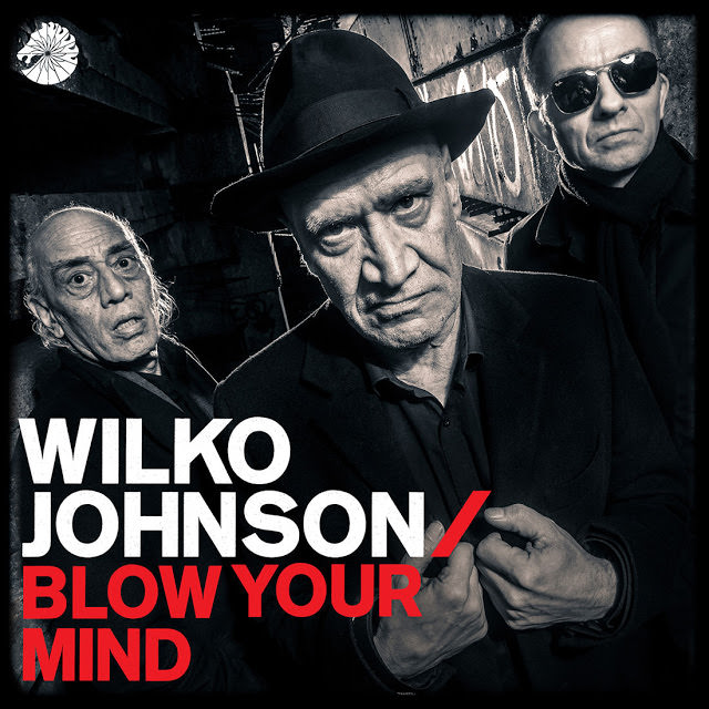 wilko-johnson-blow-your-mind-1