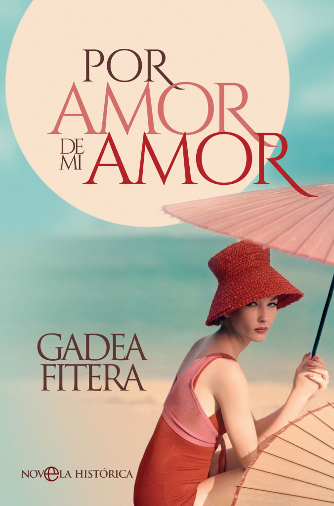 Portada de 'Por amor de mi amor', de Gadea Fitera. La esfera de los libros.