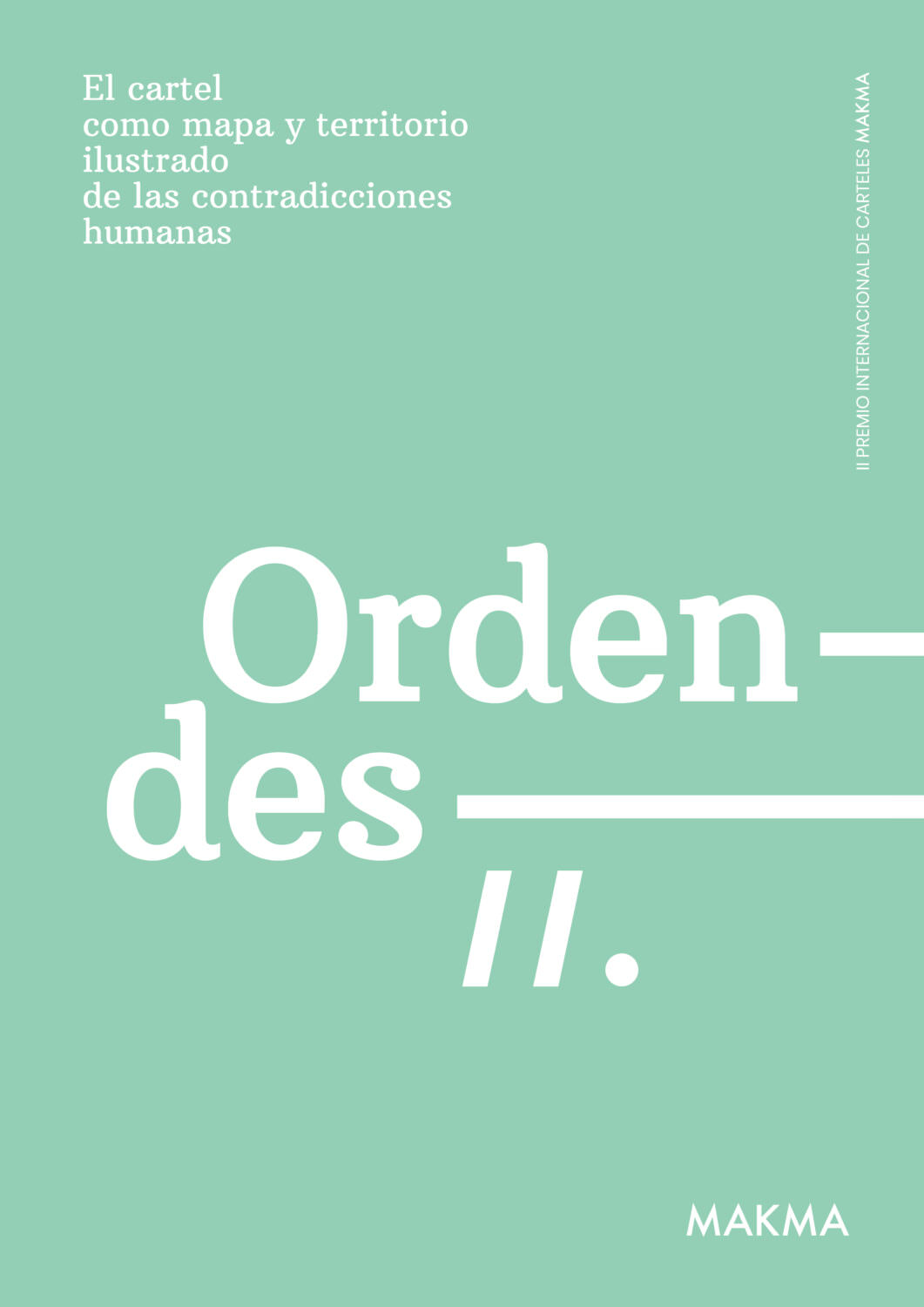 Cartel, Premio Internacional de Carteles MAKMA, 'Orden/Desorden'