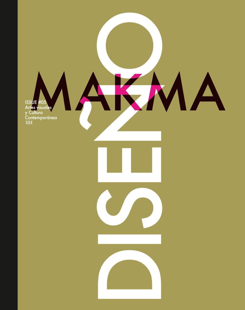 MAKMA ISSUE #05 Diseño. MAKMA