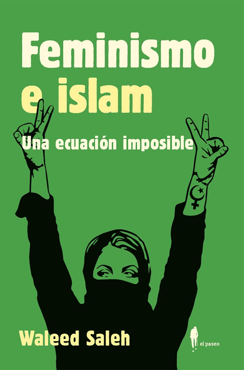 Feminismo islámico. Waleed Saleh