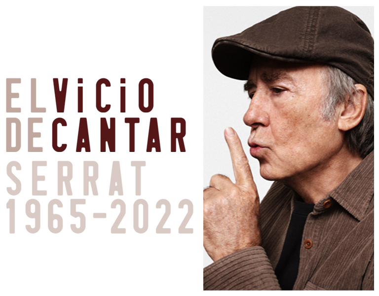 Serrat. 'El vicio de cantar: 1965-2022'