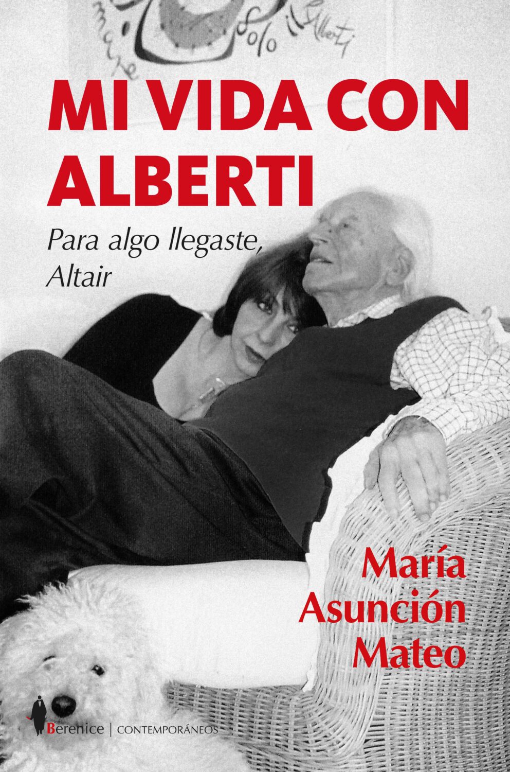 María Asunción Mateo. Mi vida con Alberti