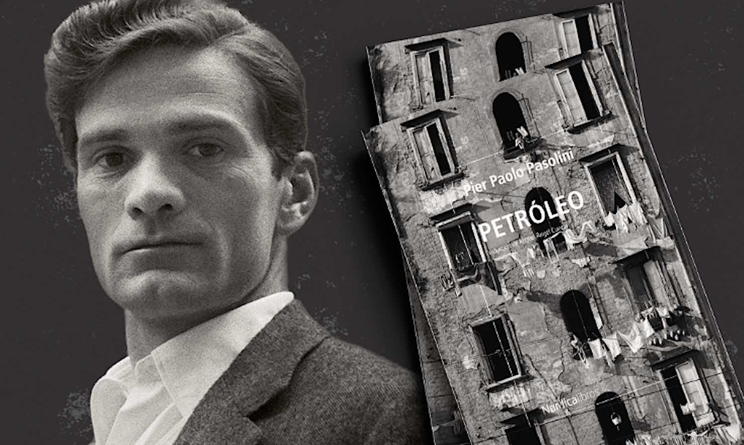 Pasolini. Petróleo. Miguel Ángel Cuevas