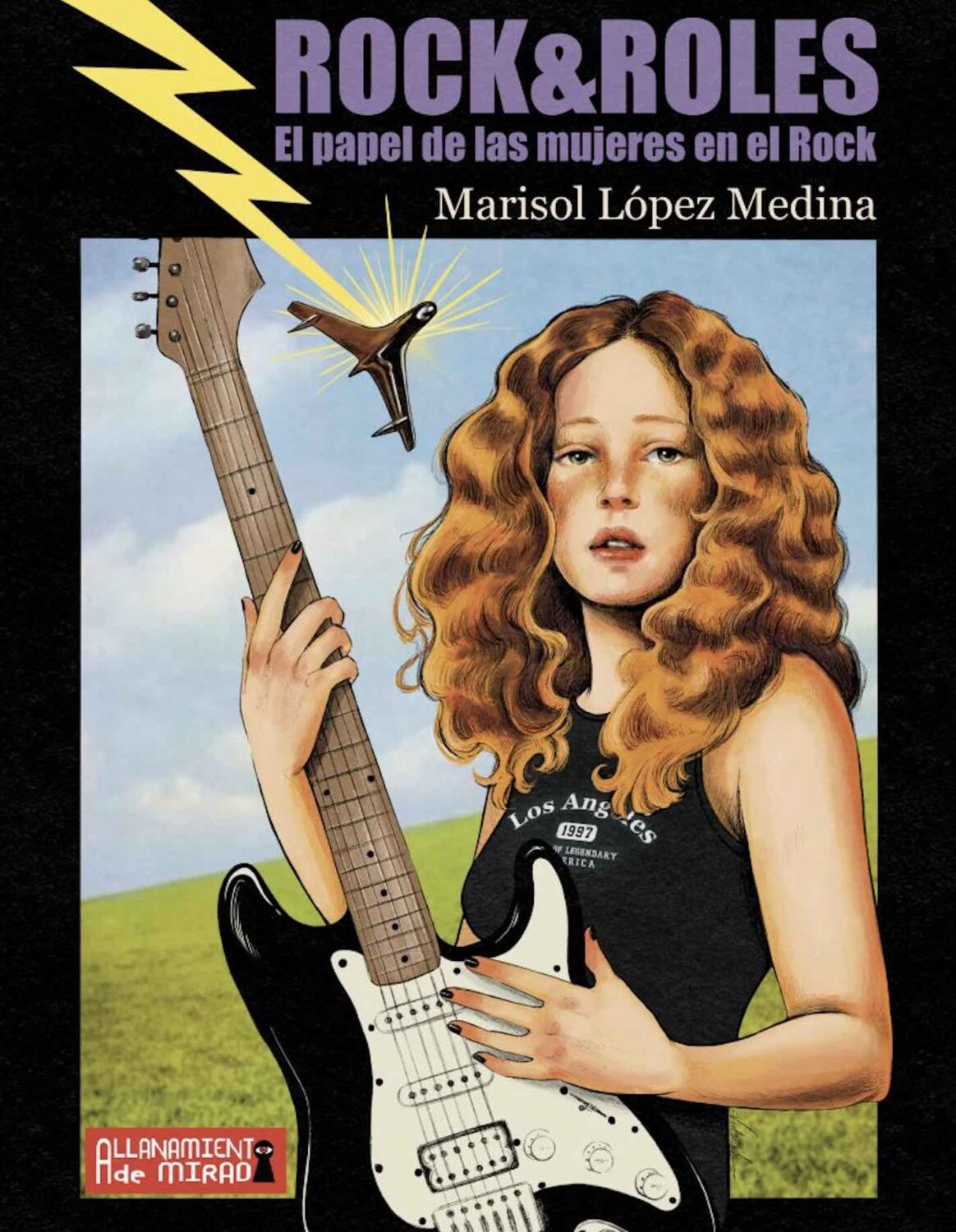 ‘Rock & Roles. El papel de la mujer en el rock’, de Marisol López Medina